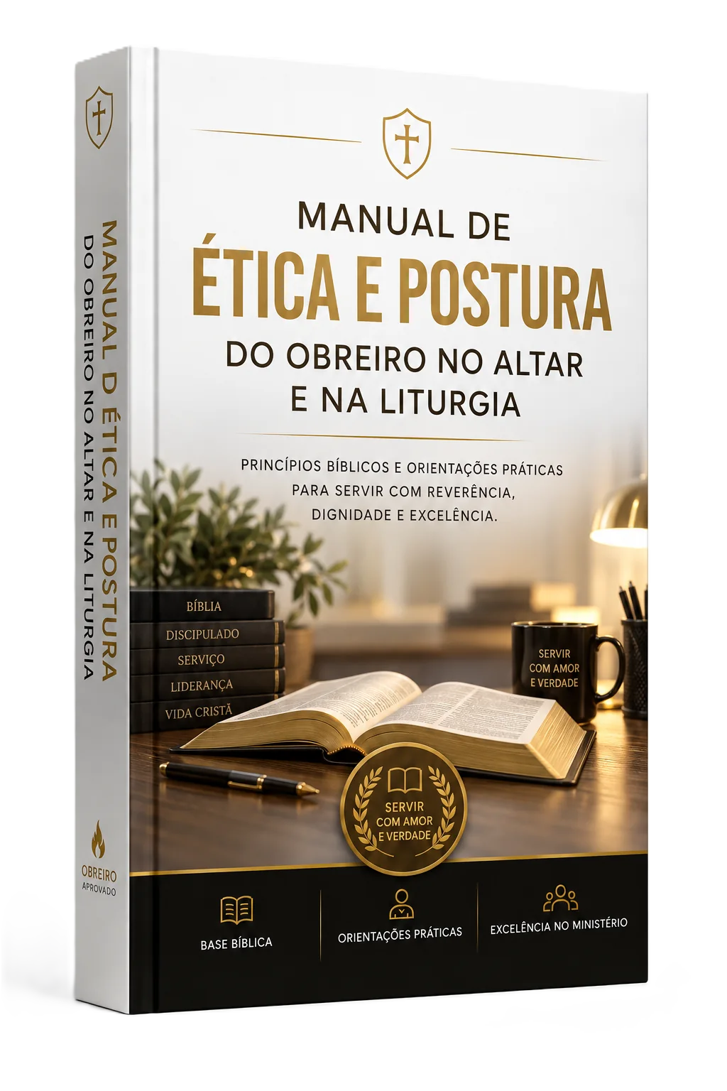 Manual de Ética e Postura do Obreiro no Altar e na Liturgia