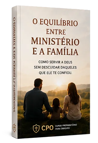O Equilíbrio entre Ministério e a Família
