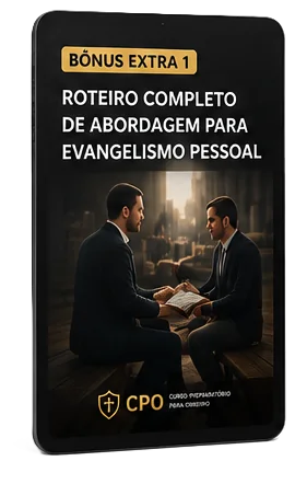 Roteiro Completo de Abordagem para Evangelismo Pessoal