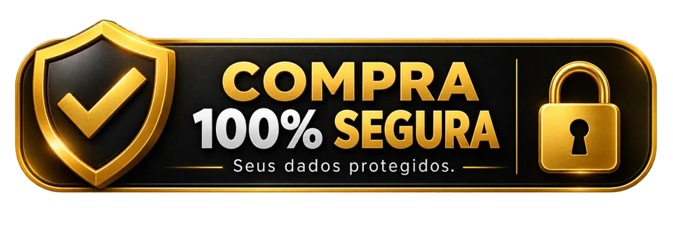 Compra 100% segura — seus dados protegidos
